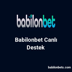 Babilonbet Canlı Destek