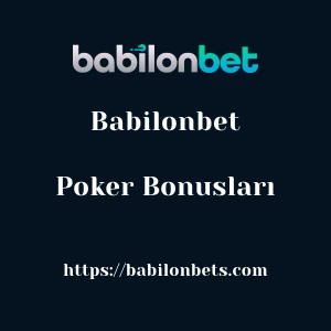 Babilonbet Poker Bonusları
